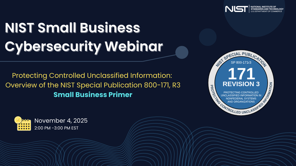 NIST Small Business Cybersecurity Webinar Flyer